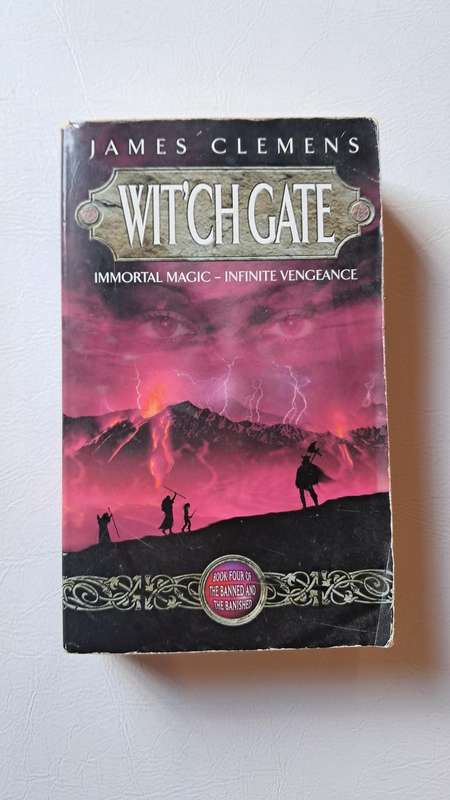 Wit'ch Gate (The Banned and the Banished, Book 4) by James Clemens