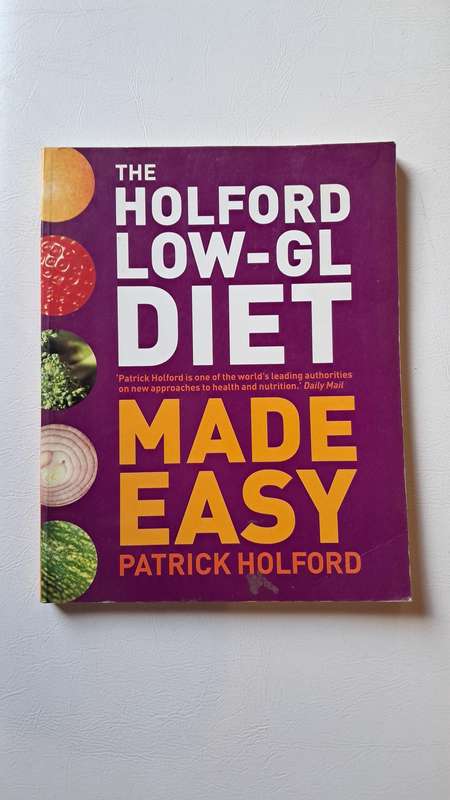 The Holford Low-GL Diet Cookbook by Patrick Holford