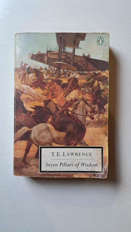 Seven Pillars of Wisdom by T. E. Lawrence