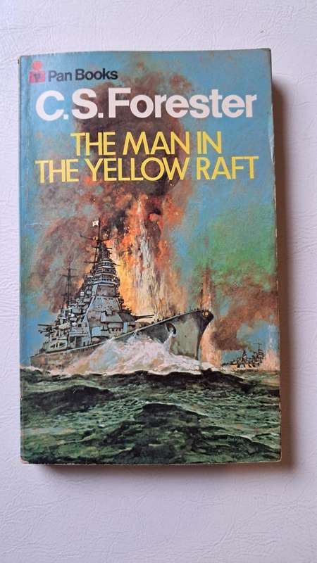 The Man in the Yellow Raft Hardcover by C. S. Forester