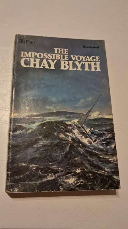 The Impossible Voyage by Chay Blyth