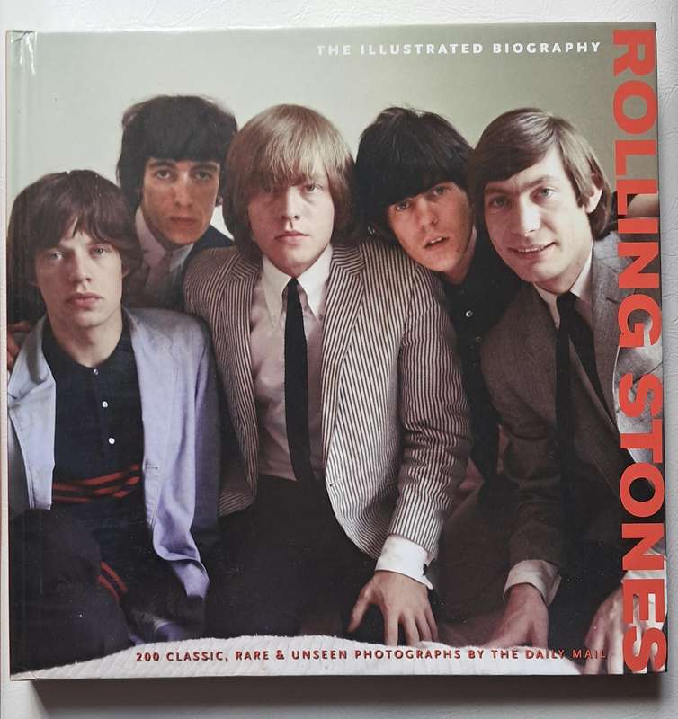 Rolling Stones: Illustrated Biography - Collectors Edition by Jane Benn