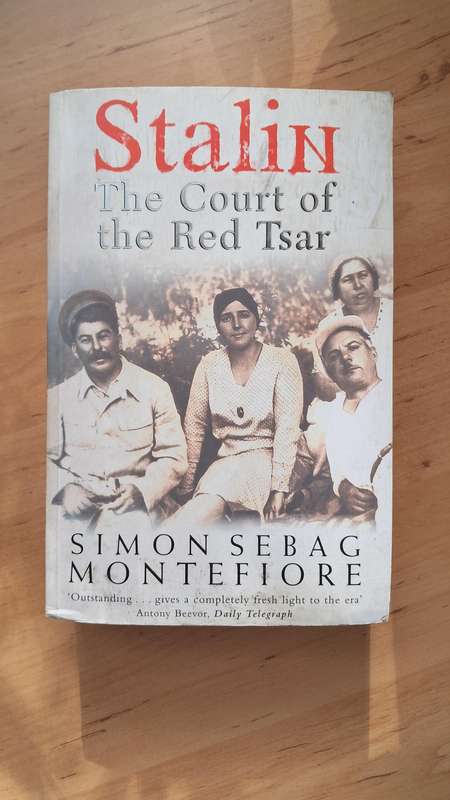 Stalin: The Court of the Red Tsar by Simon Sebag Montefiore