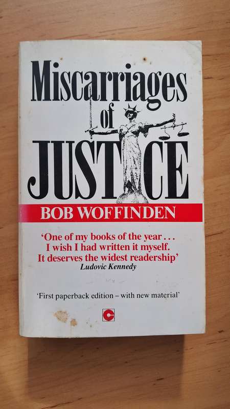 Miscarriages of Justice by Bob Woffinden