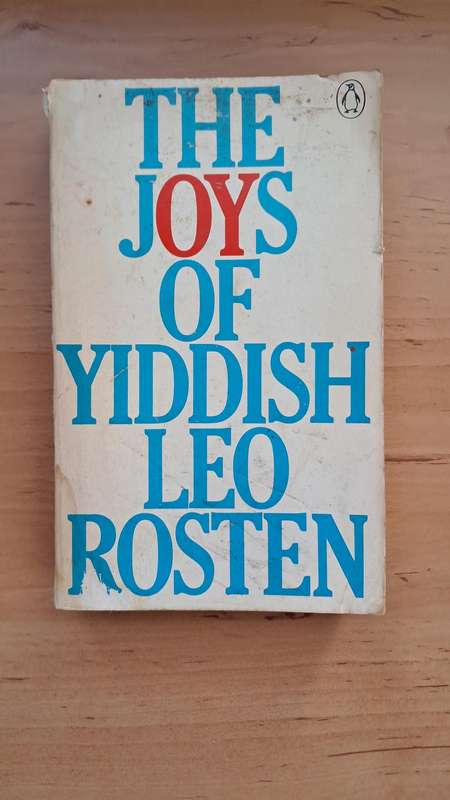 The Joys of Yiddish by Leo Rosten