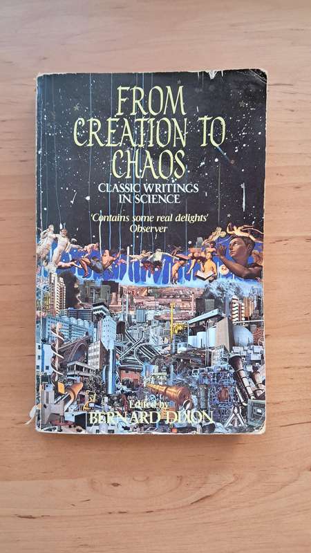 From Creation to Chaos: Classic Writings in Science by Bernard Dixon