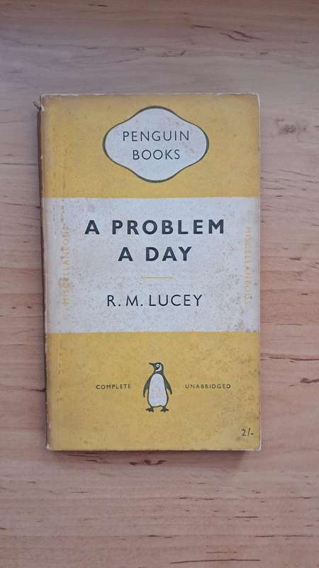 A Problem A Day by R.M. Lucey