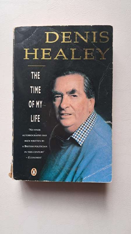 The Time of My Life by Denis Healey