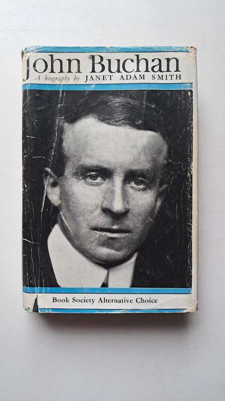 John Buchan and his World by Janet Adam Smith