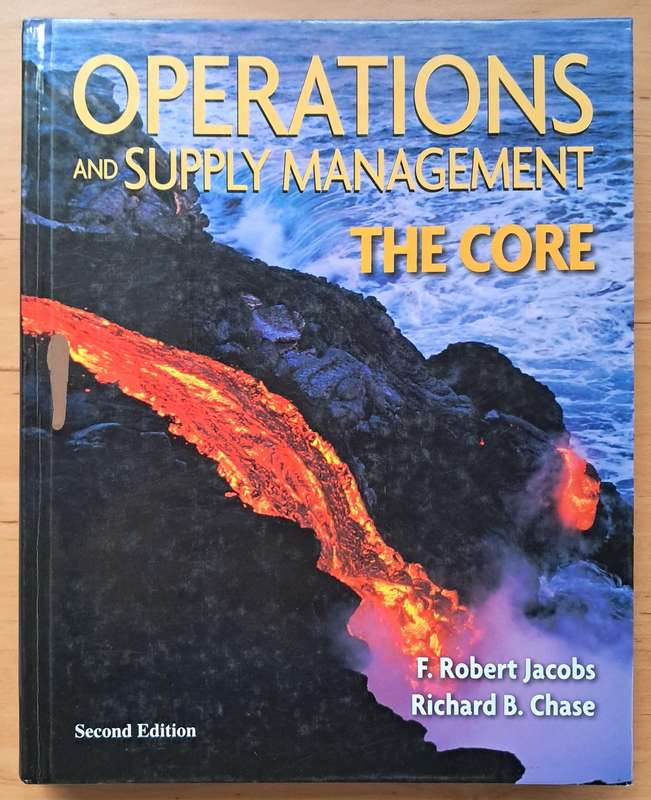 Operations and Supply Management: The Core by F. Robert Jacobs, Richard Chase