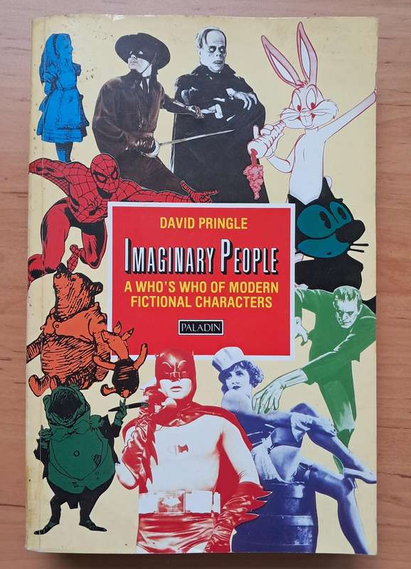 Imaginary People: A Who's Who of Modern Fictional Characters by David Pringle