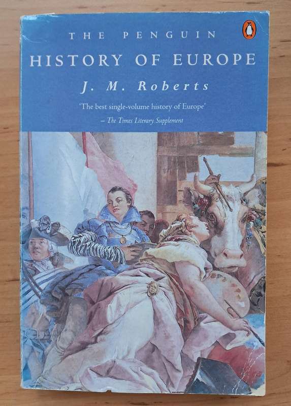 The Penguin History of Europe by J.M. Roberts