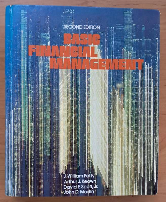 Basic Financial Management (2nd ed.) by Petty, Keown, Scott, Jr., and Martin