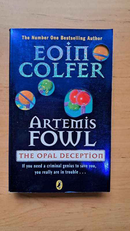 Artemis Fowl: The Opal Deception by Eoin Colfer