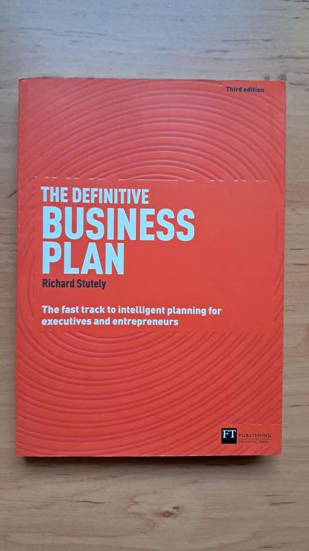 The Definitive Business Plan (Third Edition) by Richard Stutely