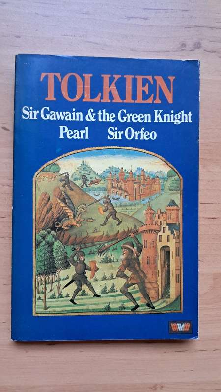 Sir Gawain and the Green Knight, Pearl, and Sir Orfeo by Tolkien
