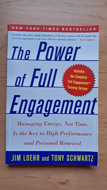 The Power of Full Engagement by Jim Loehr and Tony Schwartz