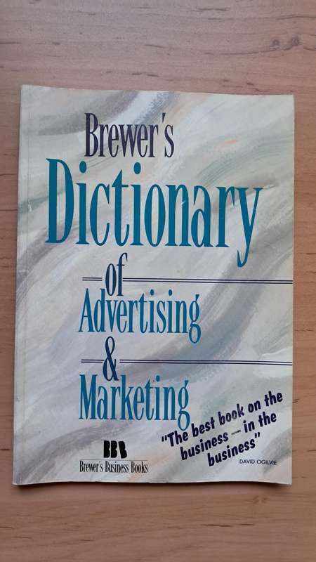 Brewer's Dictionary of Advertising & Marketing