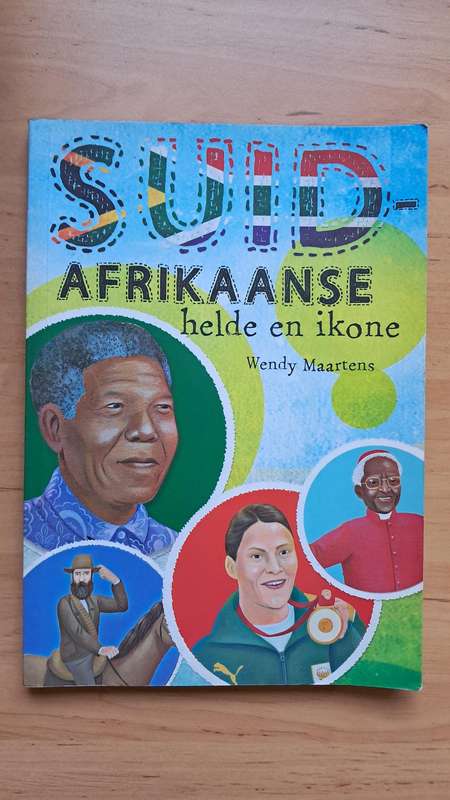 Suid-Afrikaanse Helde en Ikone by Wendy Maartens