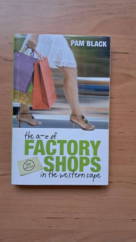 The A-Z of Factory Shops in the Western Cape (10th edition) by Pam Black