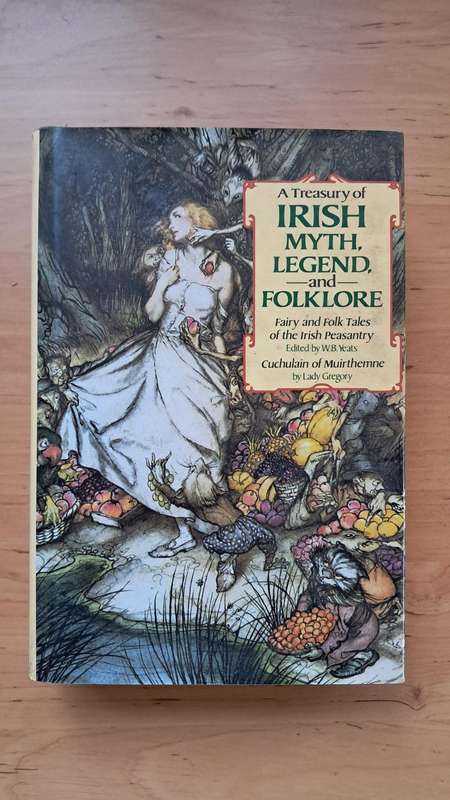 Treasury of Irish Myth, Legend & Folklore by William Butler Yeats