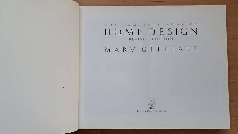 The Complete Book of Home Design, Revised Edition by Mary Gilliatt
