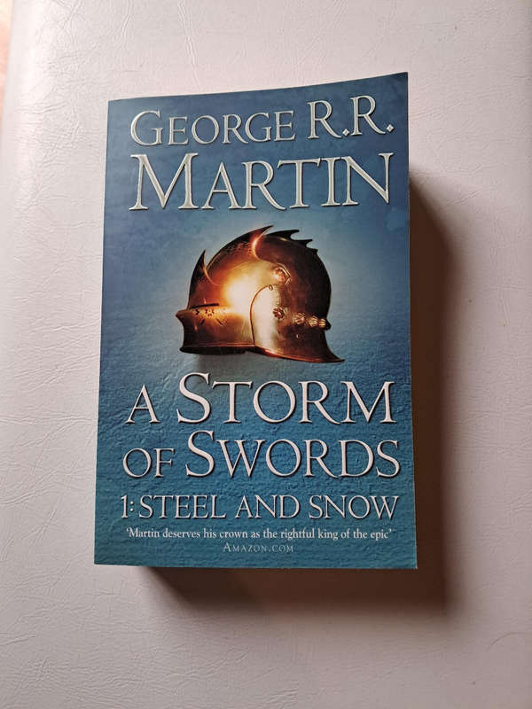 A Storm of Swords 1: Steel and Snow by George R.R. Martin