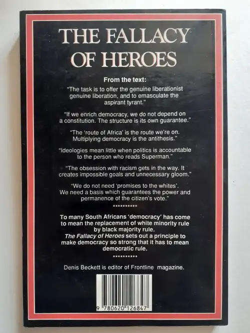 The Fallacy of Heroes by Denis Beckett