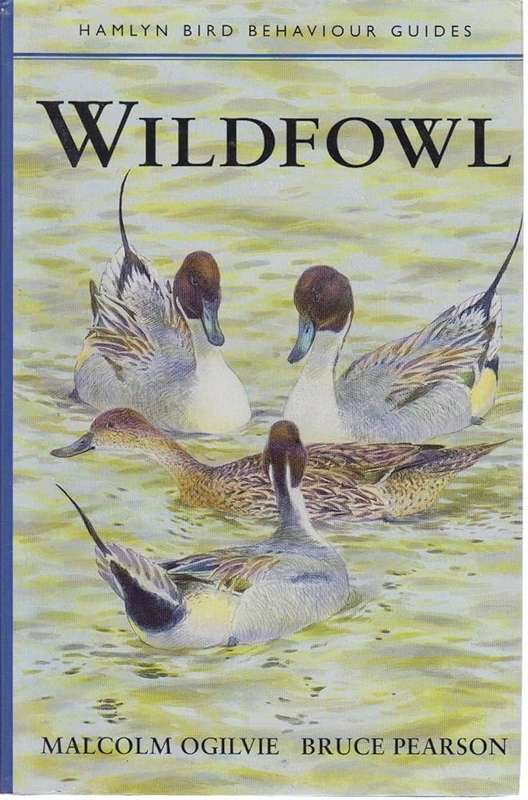 Wildfowl (Hamlyn Bird Behavious Guides) (0600579735)