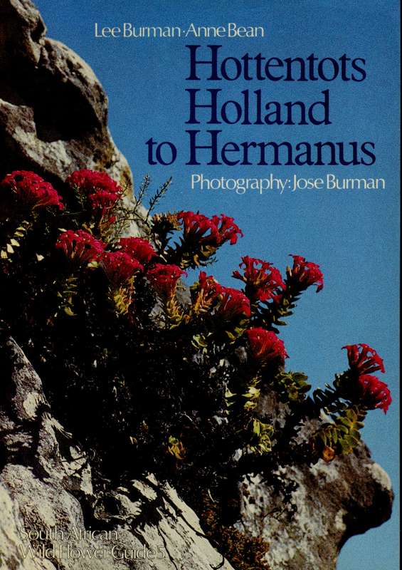 South African Wild Flowers Guide 5 Hottentots Holland to Hermanus (062008393X) FLOWERS