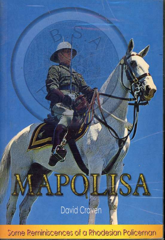Mapolisa - Some Reminiscences of a Rhodesia  Policeman (062022522X)