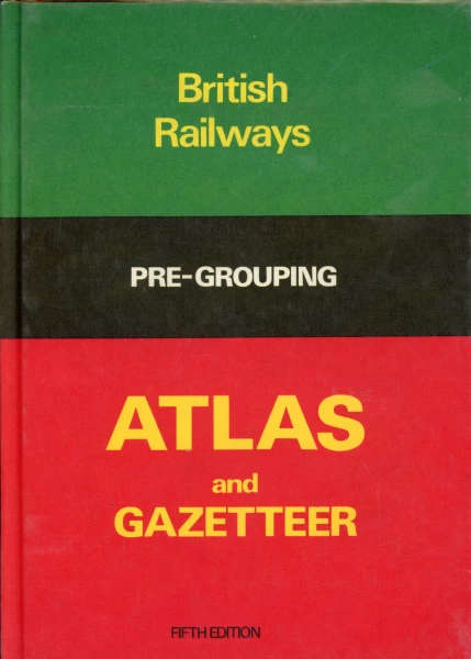 British Railways Pre-grouping Atlas and Gazetteer (0711003203)