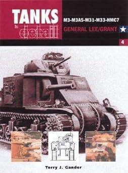 Tanks in Detail Medium Tank M3 to M3A5 General Lee/Grant  (Ian Allan 0711029830)