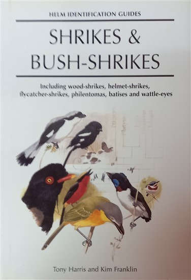Shrikes & Bush-Shrikes (9780713638615) PRICE NEGOTIABLE