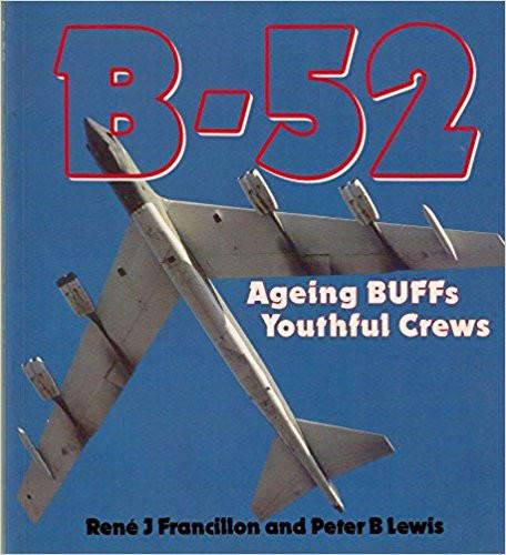 B-52: Aging BUFFs, Youthful Crews (0850458633)