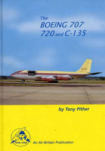 The Boeing 707, 720 and C-135 (085130236X)