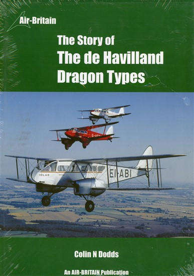 The Story of the De Havilland Dragon Types (1st Edition)