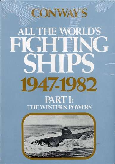 Conway's Fighting Ships 1947 - 1982 Part 1 (0851772250)(Conway)