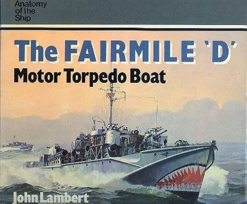 The Fairmile D - Motor Torpedo Boat (0851773214)