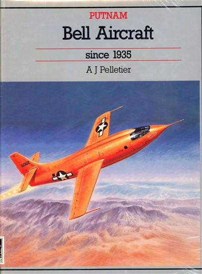 Bell Aircraft Since 1935 (Putnam 0851778518)