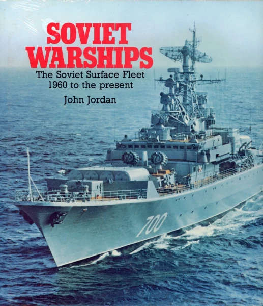 Soviet Warships - The Soviet Surface Fleet 1960 to the present (0853685843)