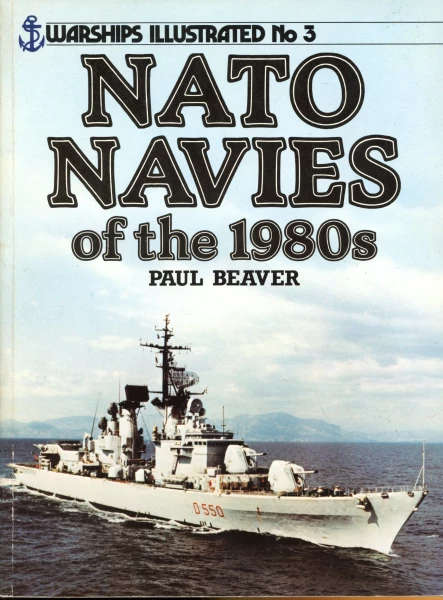 NATO Navies of the 1980s - Warships Illustrated No. 3 (0853687234)