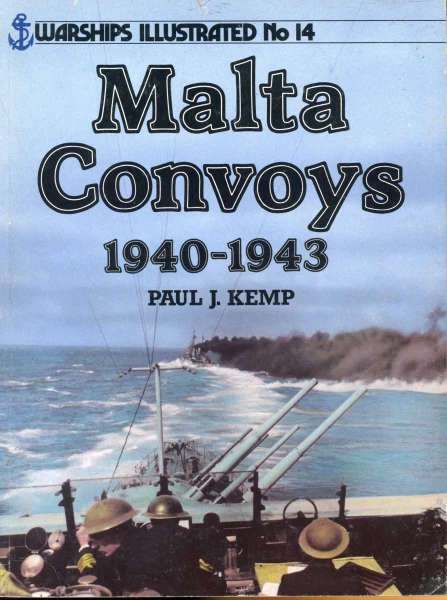 Malta Convoys 1940 - 1943 (0853689221)