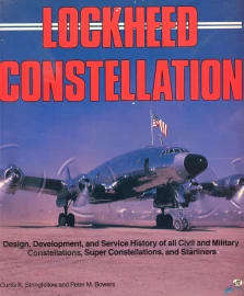 Lockheed Constellation - Design, Decelopment and Service History (0879383798)