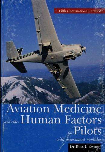 Aviation Medicine & Other Human Factors for Pilots (5th Edition) (0908990073)