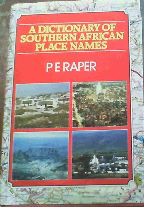 A Dictionary of South African Place Names (0094764042)