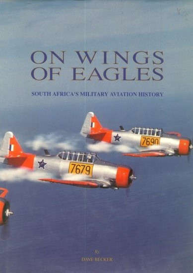 On Wings of Eagles - South Africa's Military Aviation History (0947478477)