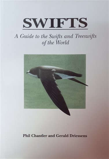 Swifts - A Guide to the Swifts and Treeswifts of the World (0958322392) PRICE NEGOTIABLE