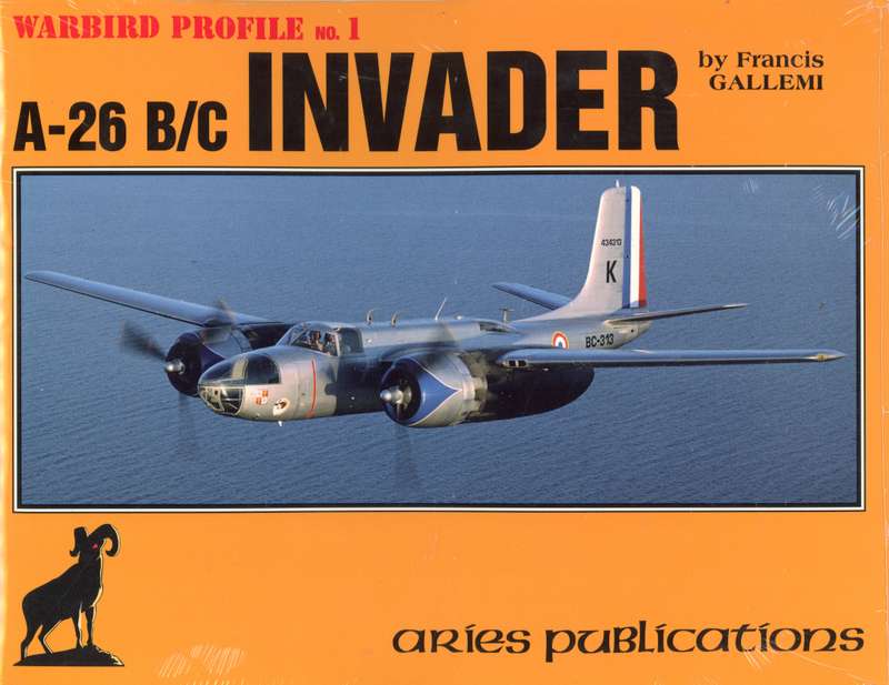 Warbird Profile No1 A-26B/C Invader  (Aries Publications) (0969857802) (Militaria)