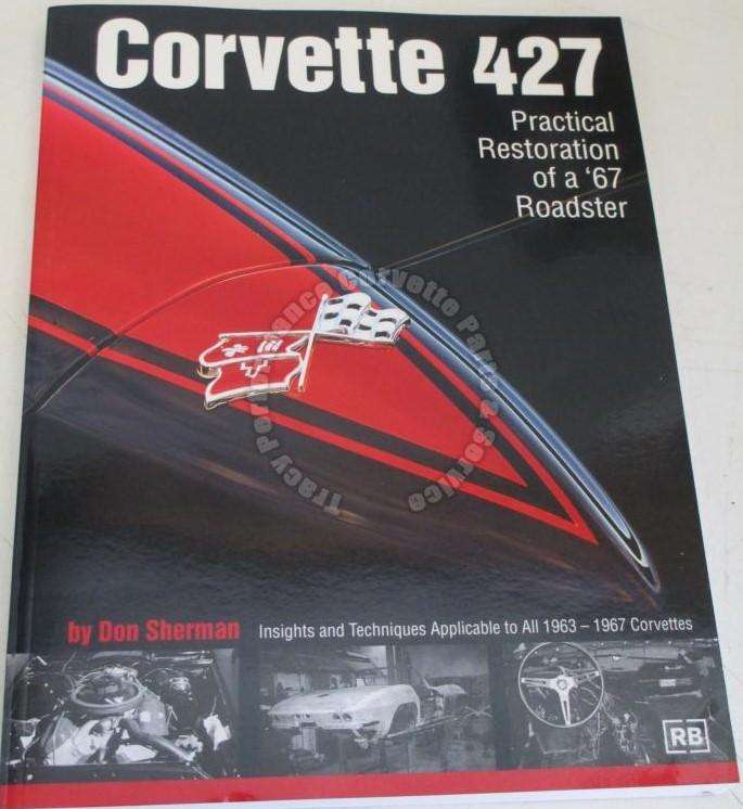 CORVETTE 427 Practical Restoration of a '67 Roadster 0837602181